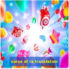 curse of ra translation